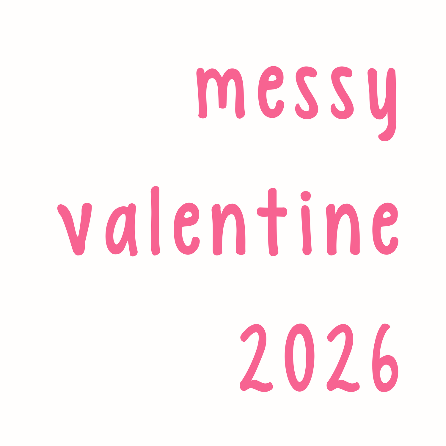 messy valentine 2026